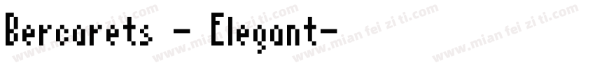 Bercarets - Elegant字体转换